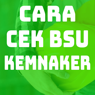 Cara Cek Bantuan BSU Kemnaker